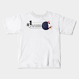 #1 plasterer in the universe Kids T-Shirt